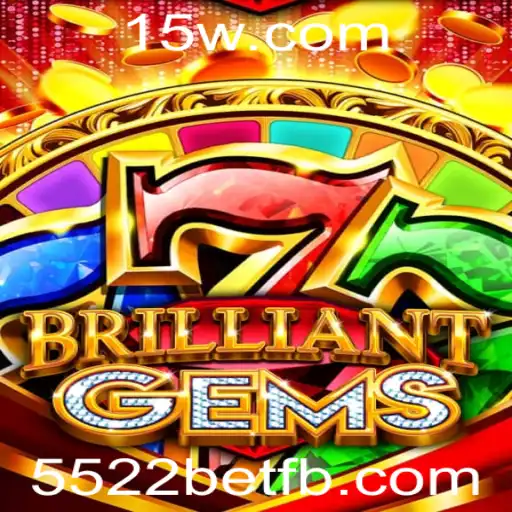 Descubra o Mundo Fascinante de BrilliantGems com 5522bet